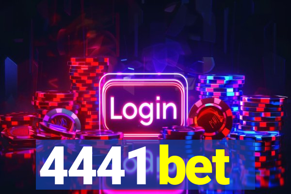 4441 bet